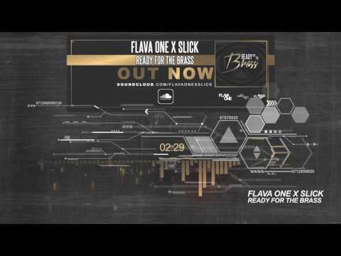 FLAVAONE X SLICK - READY FOR THE BRASS