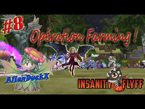 Insanity FLYFF - FR#8 Opération Farming !
