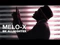 Hip Hop Video: Melo-X "BK ALLNIGHTER"