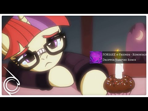 FORSAKE - Reminisce (feat. MelodyBrony & Namii) [Dropper Vampire Remix] [Big Room House/Trance]