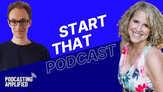 Finding Your Podcasting Passion & Getting Started with Laurie Wright