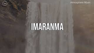 Imaranma (You Are Beautiful) || 3 Hour Prayer and Worship Instrumental