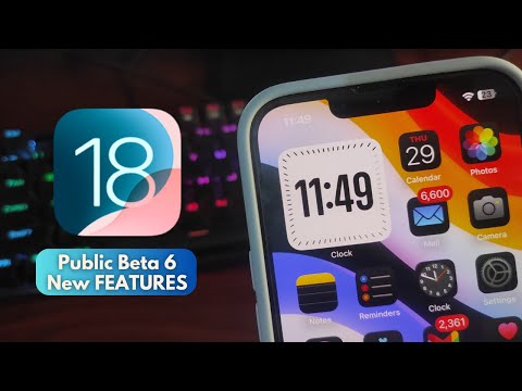 iOS 18 Public Beta 6 is OUT with NEW FEATURES