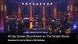 All Day Sucker (Live Soundcheck with The Roots on Fallon)