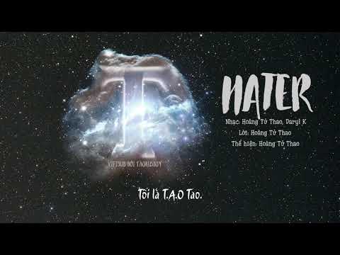 [Vietsub | Audio] Hater - Huang Zi Tao