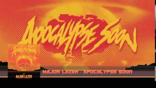 Major Lazer - Apocalypse Soon