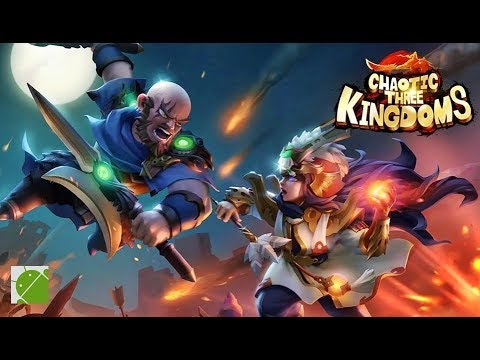 Chaotic Three Kingdoms - Android Gameplay FHD