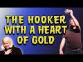 Hooker With a Heart of Gold