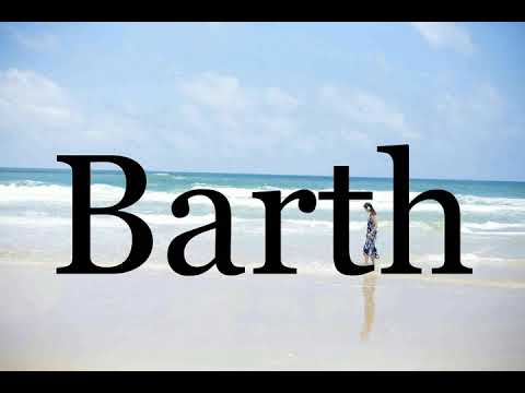 How To Pronounce Barth🌈🌈🌈🌈🌈🌈Pronunciation Of Barth