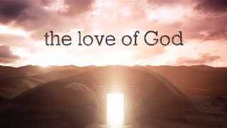 The Love of God w/ Lyrics (Mercy Me)