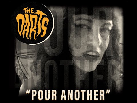 The Darts (US) - "Pour Another" (Official Video)