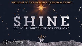 Women's Christmas 2017 - Shine