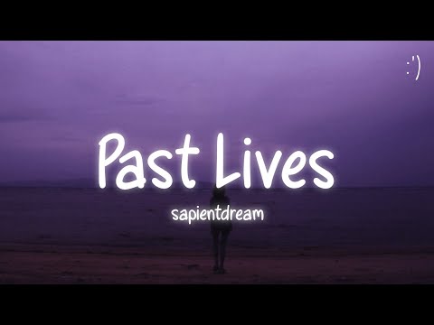 sapientdream - past lives (Lyrics)