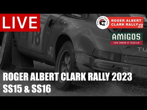 LIVE! Roger Albert Clark Rally 2023 - Stage 15 & 16