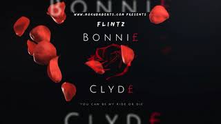 flintz - bonni£ &amp; Clyd£ @officialflintz (ORN MUSIC)