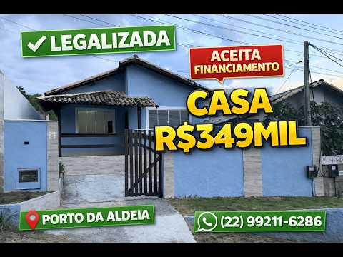 Casa Venda no Porto da Aldeia – São Pedro da Aldeia | Legalizada | Aceita Financiamento | R$ 349 Mil