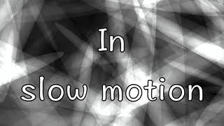 Slow motion by Trey Songz [lyrics]