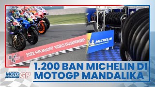 Michelin Bawa 1.200 Buah Ban Khusus Motor Balap MotoGP ke Mandalika, Total Ada 30 Spesifikasi