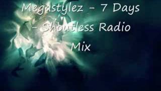 Megastylez - 7 Days - Shoutless Radio Mix by Wisler
