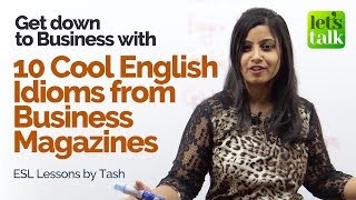10 Cool English Idioms taken form the Popular Business Magazines – Business English Lesson