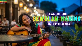 Download lagu SEWULAN MANING | AAS_ROLANI (TARLING COVER REGGAE SKA) VIRAL TIKTOK 2025‼️ mp3