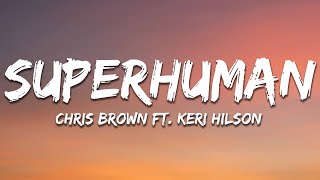 Chris Brown - Superhuman (Lyrics) ft. Keri Hilson
