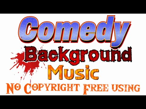 Comedy Background Music No Copyright | Funny BGM No Copyright For YouTube Videos