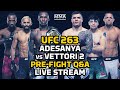 UFC 263: Adesanya vs. Vettori 2 Pre-Fight Q&A LIVE Stream - MMA Fighting