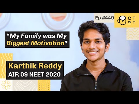 CTwT E449 - NEET 2020 Topper Karthik Reddy AIR 9 | AIIMS Delhi
