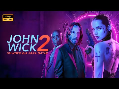 John Wick Um Novo Dia para Matar (2017) Filme completo em português Revisão e fatos