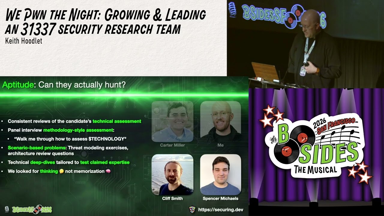 BSidesSF 2026 - We Pwn the Night: Growing & Leading an 31337 security research team (Keith Hoodlet)