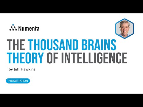 The Thousand Brains Theory of Intelligence | Jeff Hawkins | Numenta