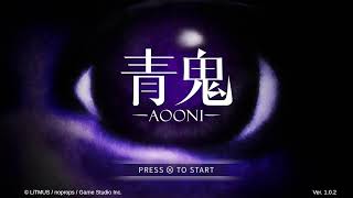 毎週土曜(日)オレ冒配信！＃75［青鬼－AOONI－］