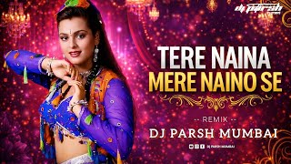 Download lagu Tere Naina Mere Naino Se Remix Dj Parsh Mumbai Trending Song instagram Viral Dj Song mp3 Download lagu Tere Naina Mere Naino Se Remix Dj Parsh Mumbai Trending Song instagram Viral Dj Song mp3