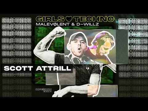 Scott Attrill - Girls Love Techno (Malevolent & D-Willz Remix)