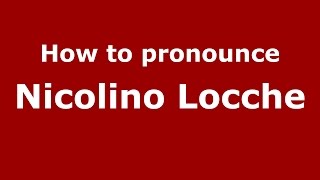 How to pronounce Nicolino Locche