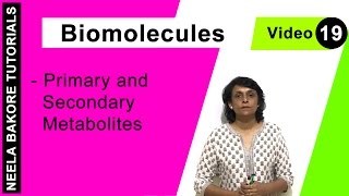 Biomolecules | NEET | Primary and Secondary Metabolites | Neela Bakore Tutorials