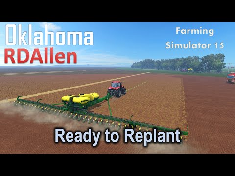 Ready to Replant | E21 Oklahoma | Farming Simulator 15