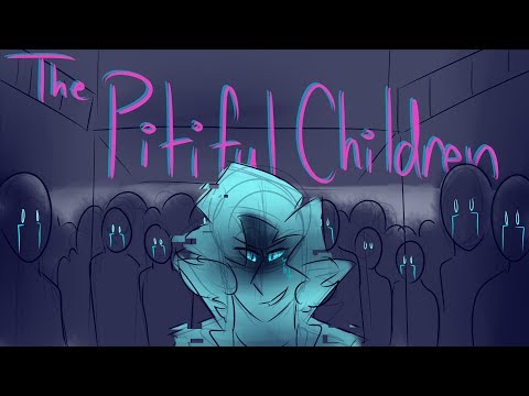 THE PITIFUL CHILDREN ((REUPLOAD)) || Be More Chill