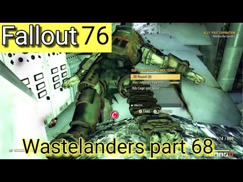 Fallout 76 Wastelanders gameplay part 68 ( Serum Z )