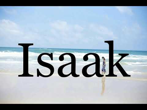 How To Pronounce Isaak🌈🌈🌈🌈🌈🌈Pronunciation Of Isaak