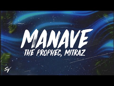 Manave - The PropheC, MITRAZ (Lyrics/English Meaning)