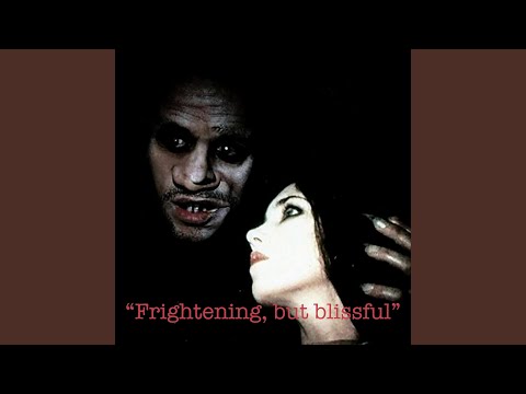 Frightening, but blissful