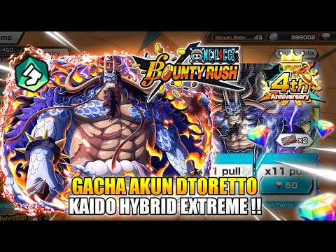 GACHA KAIDO HYBRID EXTREME !! 250RD ANNIVERSARY 4TH ONE PIECE BOUNTY RUSH