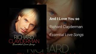 Richard Clayderman - And I Love You so (Official A