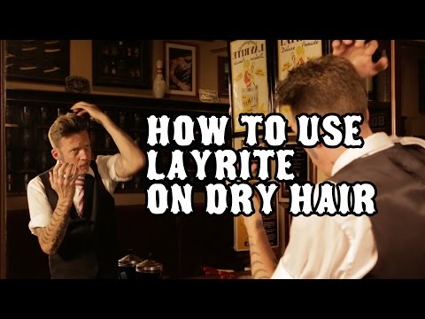 How to use Layrite Pomade on dry hair.