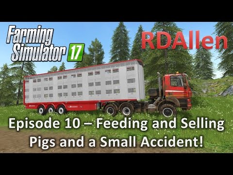 Farming Simulator 17 Multiplayer Sosnovka E10 - Feeding and Selling Pigs