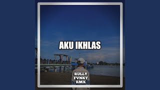 Download lagu Aku Ikhlas mp3