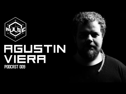 AGUSTIN VIERA - Pulse Podcast 009
