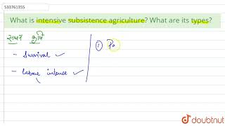 What is intensive subsistence agriculture? What are its types? | CLASS 12 | PRIMARY ACTIVITIES |...